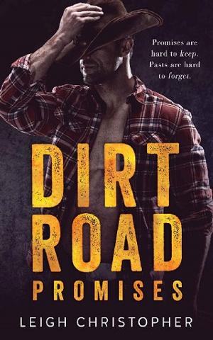 Dirt Road Promises by Leigh Christopher