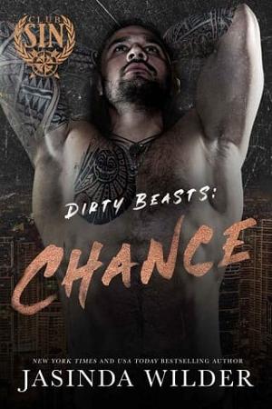 Dirty Beasts: Chance by Jasinda Wilder