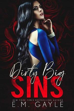 Dirty Big Sins by E.M. Gayle