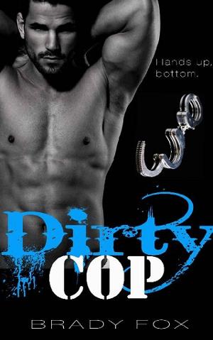 Dirty Cop by Brady Fox