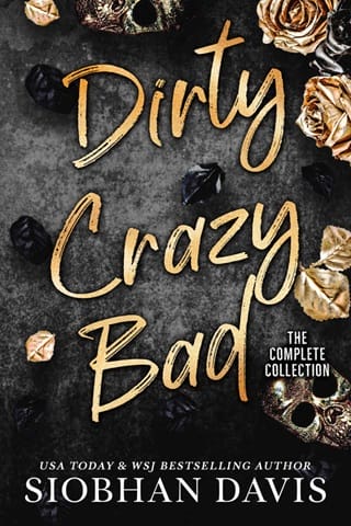 Dirty Crazy Bad: The Complete Collection by Siobhan Davis