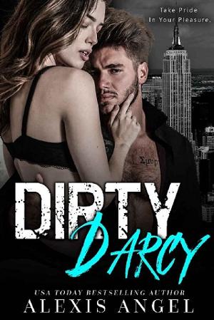 Dirty Darcy by Alexis Angel