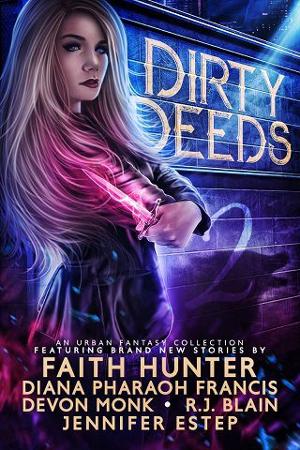 Dirty Deeds 2 by Faith Hunter