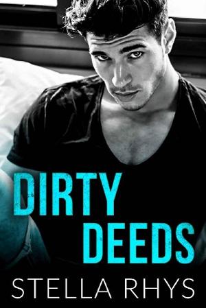 Dirty Deeds by Stella Rhys