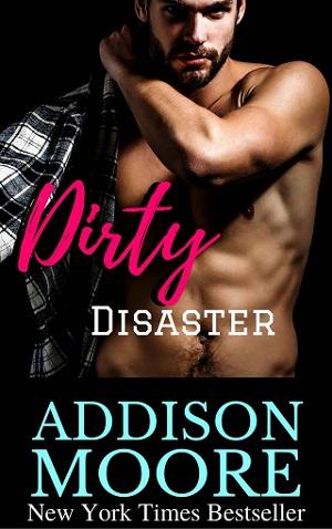 Dirty Disaster by Addison Moore