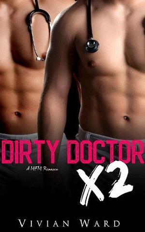 Dirty Doctor X2 by Vivian Ward