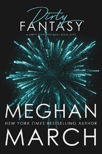 Dirty Fantasy by Meghan March