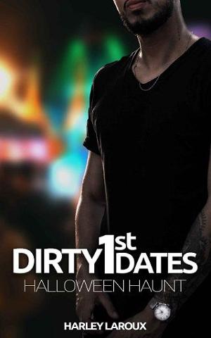 Dirty First Dates by Harley Laroux
