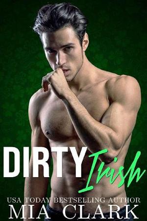 dirty irish by mia clark 1