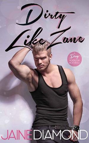 Dirty Like Zane by Jaine Diamond