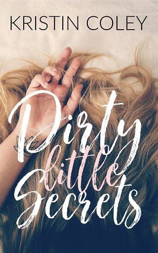 Dirty Little Secrets by Kristin Coley