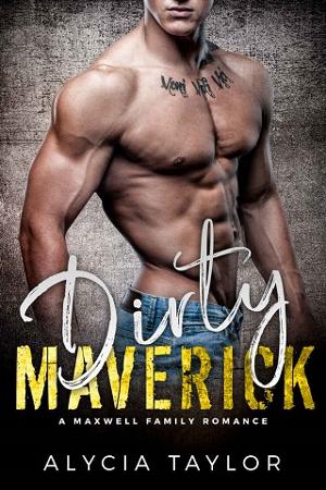 Dirty Maverick by Alycia Taylor