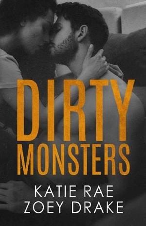 Dirty Monsters by Katie Rae