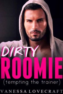 Dirty Roomie by Vanessa Lovecraft