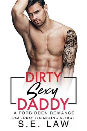 Dirty Sexy Daddy by S.E. Law