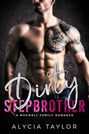Dirty Stepbrother by Alycia Taylor
