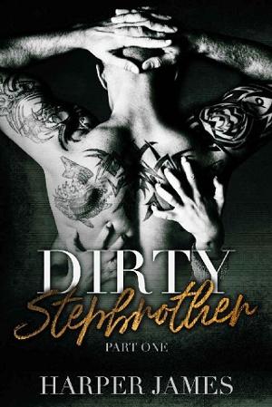 Dirty Stepbrother, Part 1 by Harper James