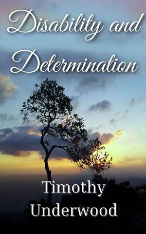 Disability and Determination by Timothy Underwood