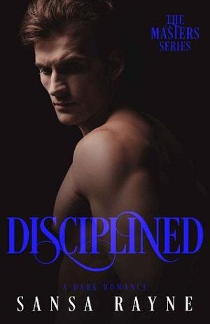 Disciplined by Sansa Rayne