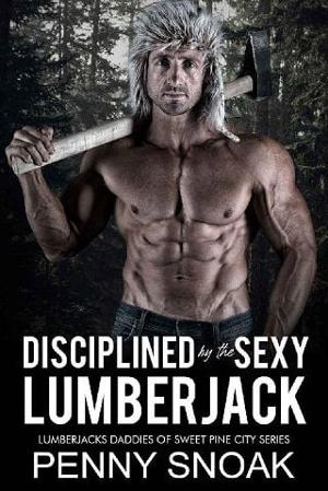 Disciplined by the Sexy Lumberjack by Penny Snoak