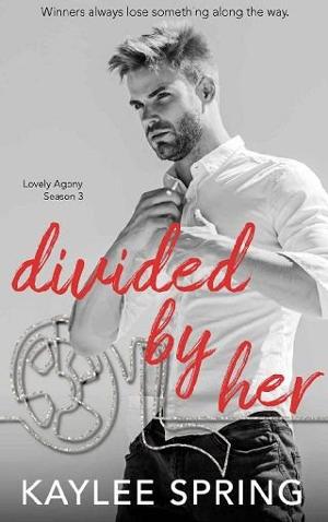 Divided By Her by Kaylee Spring