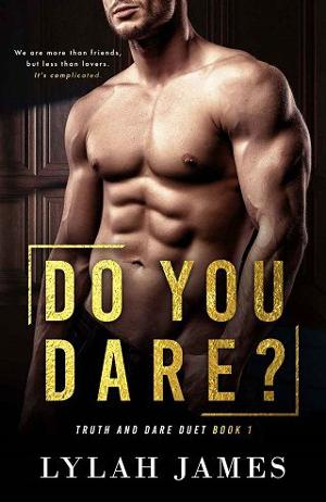 Do You Dare? by Lylah James