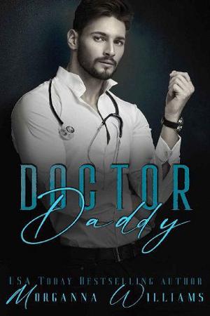 Doctor Daddy by Morganna Williams