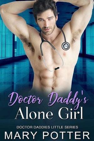 Doctor Daddy’s Alone Girl by Mary Potter