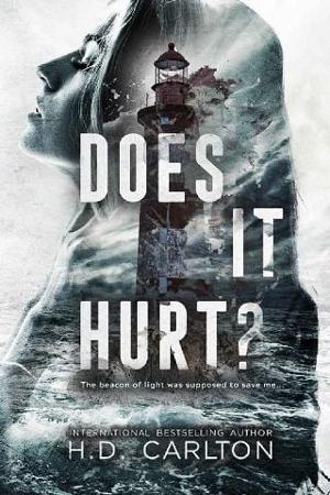 Does It Hurt? by H.D. Carlton