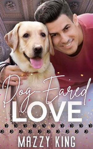 Dog-Eared Love by Mazzy King