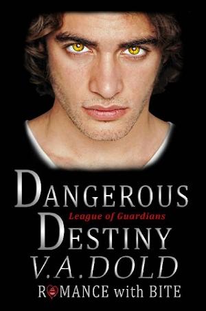 Dangerous Destiny by V.A. Dold