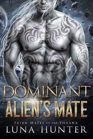 Dominant Alien’s Mate by Luna Hunter