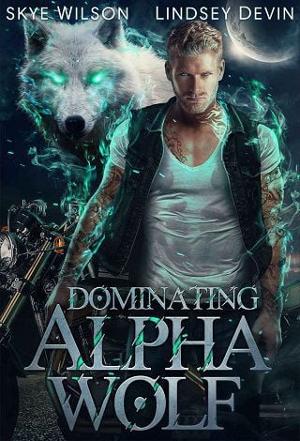 Dominating Alpha Wolf by Skye Wilson