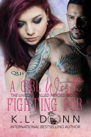 A Girl Worth Fighting For by K.L. Donn