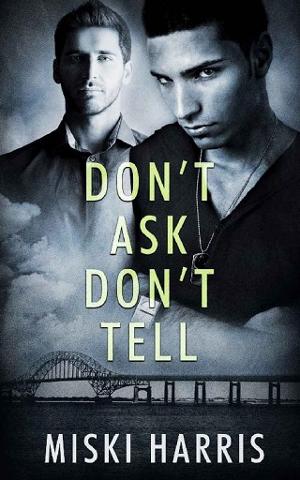 Don’t Ask Don’t Tell by Miski Harris