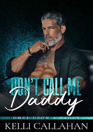 Don’t Call Me Daddy by Kelli Callahan