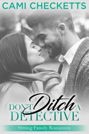 Don’t Ditch a Detective by Cami Checketts