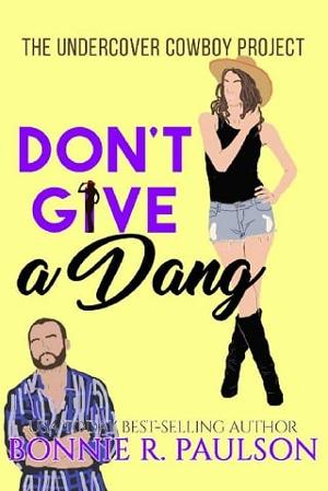Don’t GIve A Dang by Bonnie R. Paulson
