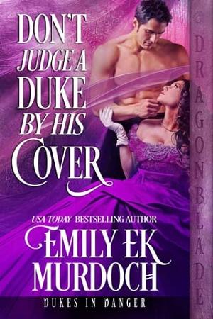 Don’t Judge a Duke by His Cover by Emily E K Murdoch