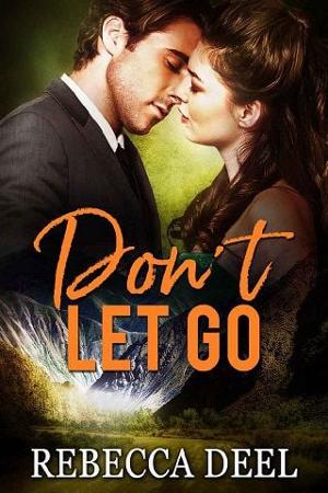 Don’t Let Go by Rebecca Deel