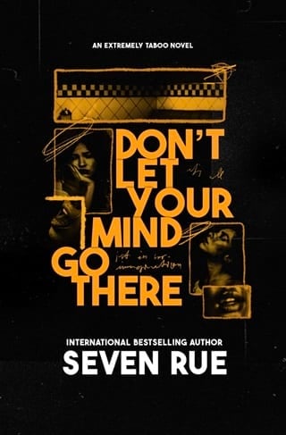 Don’t Let Your Mind Go There by Seven Rue