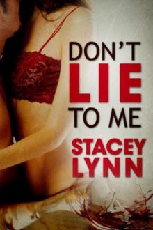 Don’t Lie to Me by Stacey Lynn