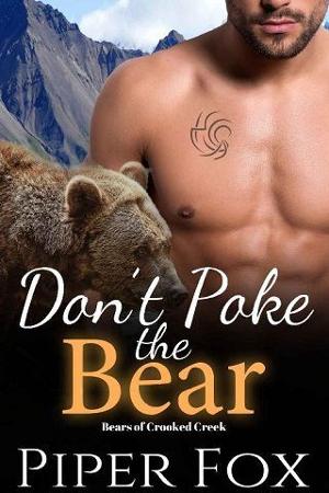 Don’t Poke the Bear by Piper Fox