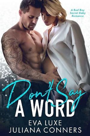 Don’t Say a Word by Eva Luxe, Juliana Conners