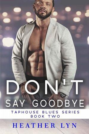 Don’t Say Goodbye by Heather Lyn