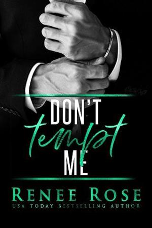 Don't Tempt Me by Renee Rose - online free at Epub