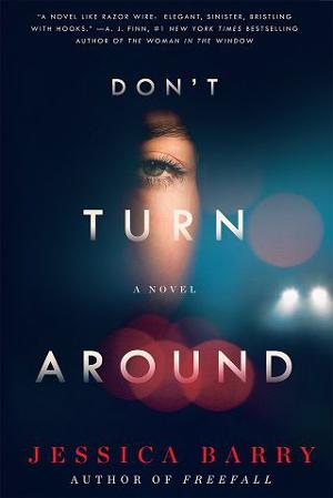 Don’t Turn Around by Jessica Barry