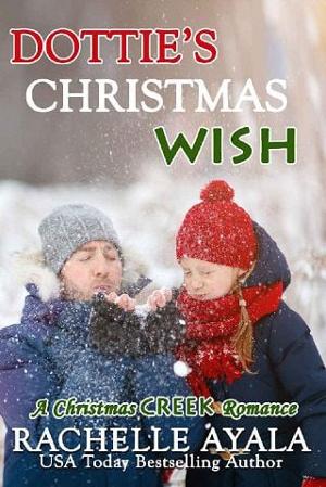 Dottie’s Christmas Wish by Rachelle Ayala