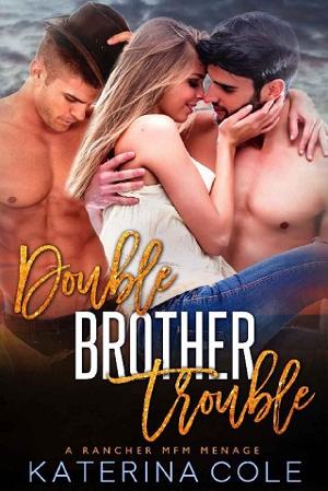 Double Brother Trouble by Katerina Cole