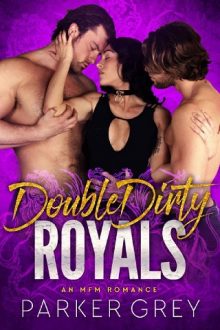 Double Dirty Royals by Parker Grey